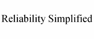 reliability simplified