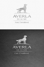 averla [ah-ver-lah] care, considered.