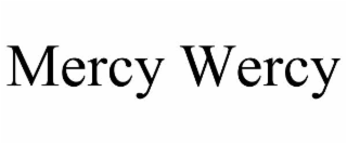 mercy wercy