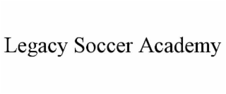 legacy soccer academy