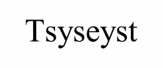 tsyseyst