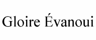 gloire Évanoui