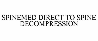 spinemed direct to spine decompression