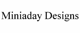 miniaday designs