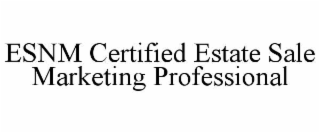 esnm certified estate sale marketing professional