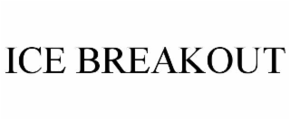 ice breakout