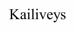 kailiveys