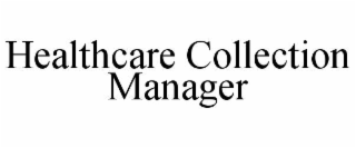 healthcare collection manager