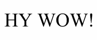 hy wow!