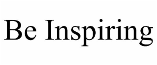 be inspiring