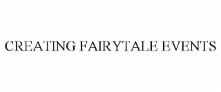 creating fairytale events
