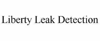 liberty leak detection