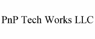 pnp tech works llc
