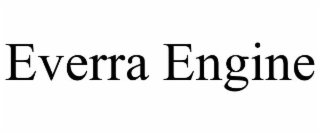 everra engine