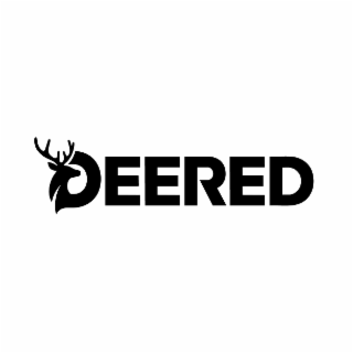 deered