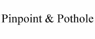 pinpoint & pothole
