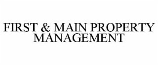 first & main property management