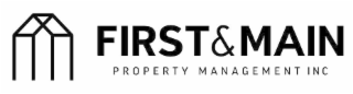 first & main property management inc