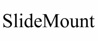 slidemount