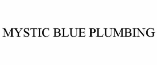 mystic blue plumbing