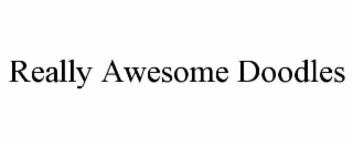 really awesome doodles