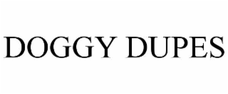 doggy dupes