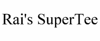 rai's supertee