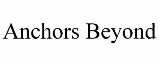 anchors beyond