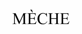 mÈche