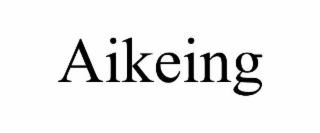 aikeing