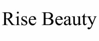 rise beauty