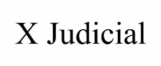 x judicial