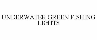underwater green fishing lights