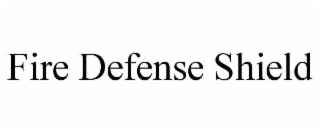 fire defense shield