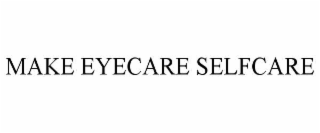 make eyecare selfcare