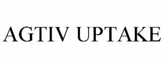 agtiv uptake
