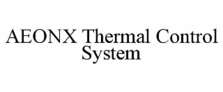 aeonx thermal control system
