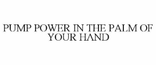pump power in the palm of your hand