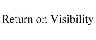 return on visibility