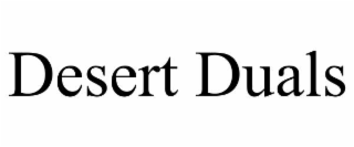 desert duals