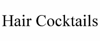 hair cocktails