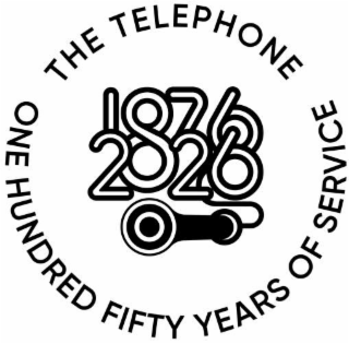 the telephone one hundred fifty years of service 1876-2026