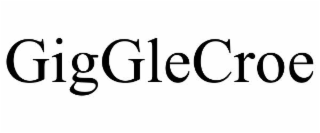 gigglecroe