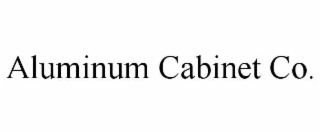 aluminum cabinet co.