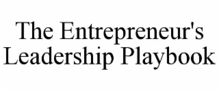 the entrepreneur's leadership playbook