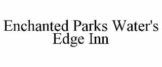 enchanted parks water's edge inn