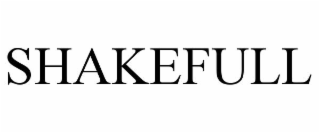 shakefull