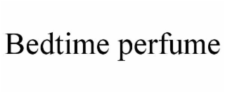 bedtime perfume