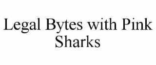 legal bytes with pink sharks