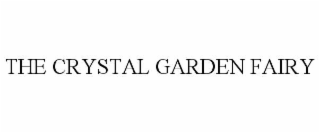 the crystal garden fairy